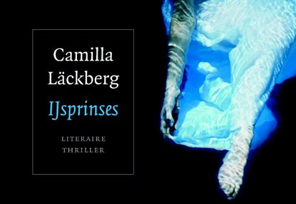 IJsprinses, Camilla Läckberg - Gebonden - 9789049800222