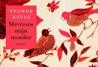 Mevrouw mijn moeder, KEULS, Yvonne - Paperback - 9789049800895