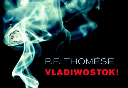 Vladiwostok!, THOMESE, P.F. - Gebonden - 9789049801076