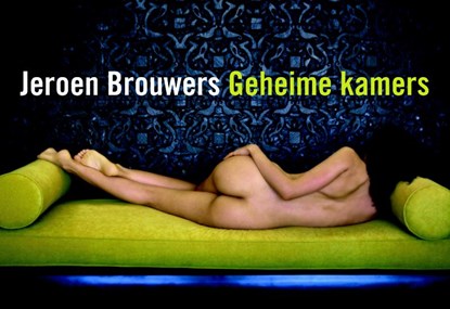 Geheime kamers, Jeroen Brouwers - Gebonden - 9789049801281