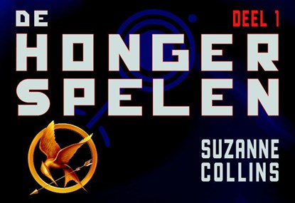 De hongerspelen , Suzanne Collins - Gebonden - 9789049801687