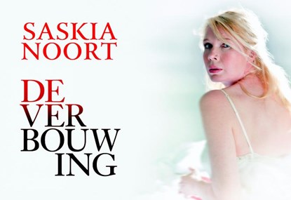 De verbouwing, Saskia Noort - Gebonden - 9789049801960