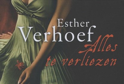 Alles te verliezen DL, Esther Verhoef - Gebonden - 9789049802202