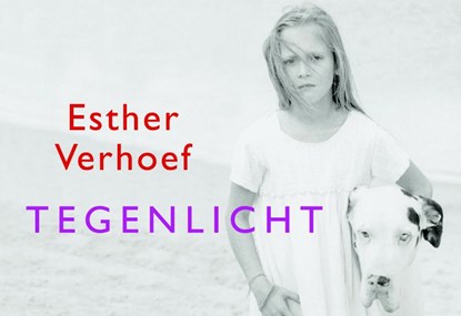 Tegenlicht, Esther Verhoef - Gebonden - 9789049802516
