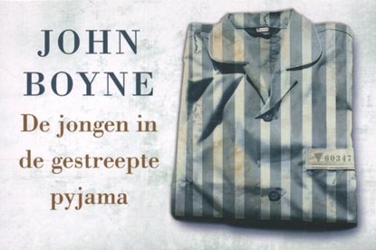 De jongen in de gestreepte pyjama, John Boyne - Paperback - 9789049802547