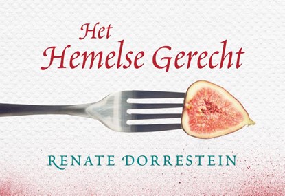 Het hemelse gerecht, Renate Dorrestein - Paperback - 9789049802592