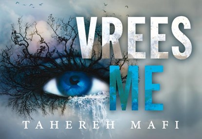 Vrees me DL, Tahereh Mafi - Gebonden - 9789049802752