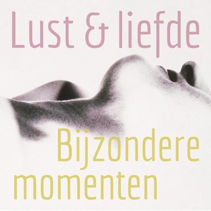 Lust en liefde / Bijzondere momenten, Lonnie Barbach - Ebook - 9789049802837