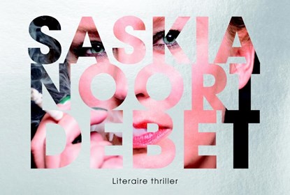 Debet, Saskia Noort - Gebonden - 9789049802981