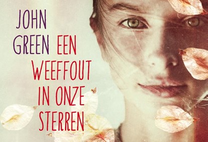 Een weeffout in onze sterren, John Green - Gebonden - 9789049802998