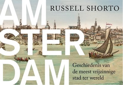 Amsterdam, Russell Shorto - Paperback - 9789049803094