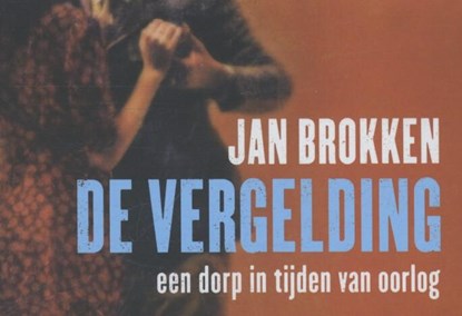 De vergelding, Jan Brokken - Gebonden - 9789049803414