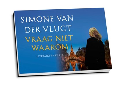 Vraag niet waarom, Simone van der Vlugt - Gebonden - 9789049803537