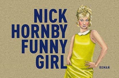 Funny Girl, Nick Hornby - Gebonden - 9789049803902