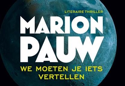 We moeten je iets vertellen, Marion Pauw - Paperback - 9789049804213