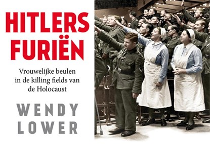Hitlers furiën, Wendy Lower - Paperback - 9789049804343