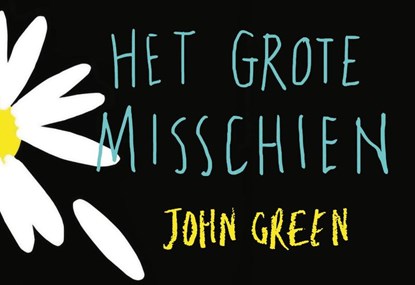 Het grote misschien, John Green - Paperback - 9789049804565