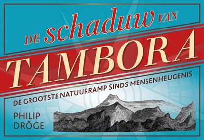 De schaduw van Tambora, Philip Dröge - Paperback - 9789049804596
