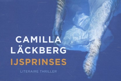 IJsprinses, Camilla Läckberg - Paperback - 9789049804770