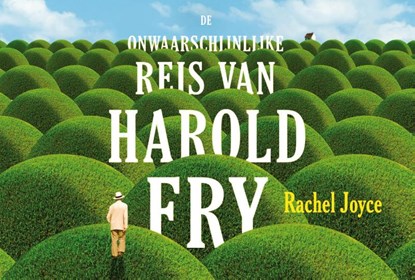 De onwaarschijnlijke reis van Harold Fry, Rachel Joyce - Paperback - 9789049804909