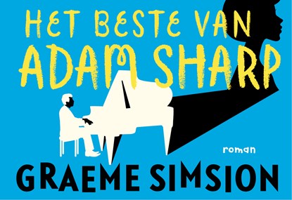 Het beste van Adam Sharp, Graeme Simsion - Paperback - 9789049805166