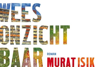 Wees onzichtbaar, Murat Isik - Paperback - 9789049805388