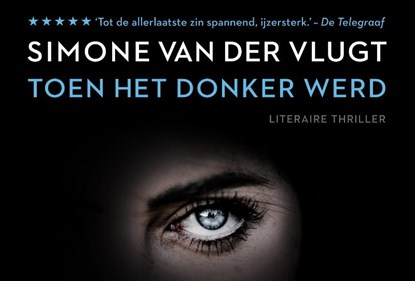 Toen het donker werd, Simone van der Vlugt - Paperback - 9789049805852