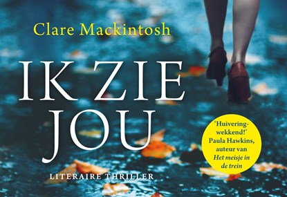 Ik zie jou, Clare Mackintosh - Gebonden - 9789049805913