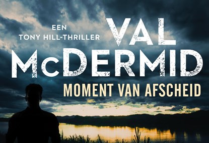 Moment van afscheid, Val McDermid - Paperback - 9789049806019