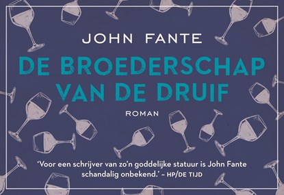 De broederschap van de druif, John Fante - Paperback - 9789049806156