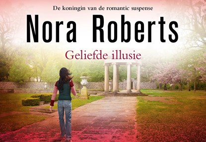 Geliefde illusie, Nora Roberts - Gebonden - 9789049806200