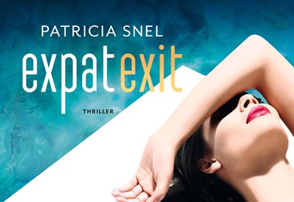 Expat exit, Patricia Snel - Paperback - 9789049806248