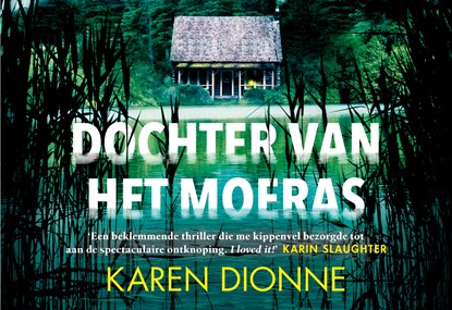 Dochter van het moeras, Karen Dionne - Paperback - 9789049806309