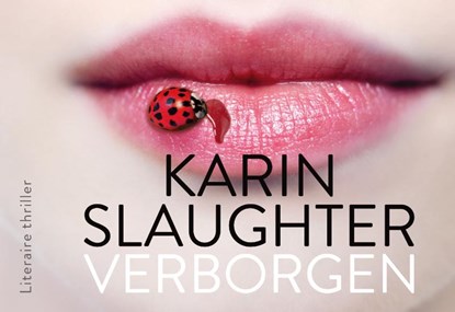 Verborgen, Karin Slaughter - Paperback - 9789049806323
