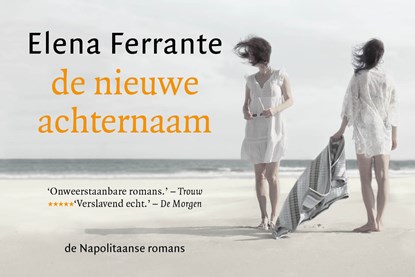 De nieuwe achternaam, Elena Ferrante - Gebonden - 9789049806361