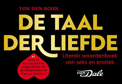 De taal der liefde, Ton den Boon ; Van Dale - Paperback - 9789049806408