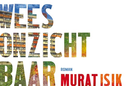 Wees onzichtbaar, Murat Isik - Paperback - 9789049806712