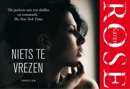 Niets te vrezen, Karen Rose - Paperback - 9789049806767