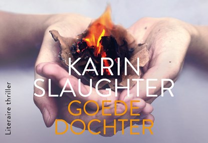 Goede dochter, Karin Slaughter - Paperback - 9789049807009