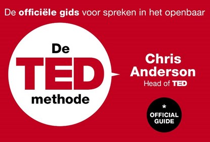 De TED-methode, Chris Anderson - Paperback - 9789049807030