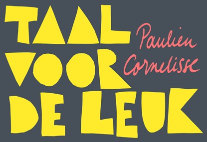 Taal voor de leuk DL, Paulien Cornelisse - Paperback - 9789049807153