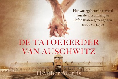 De tatoeëerder van Auschwitz, Heather Morris - Paperback - 9789049807221