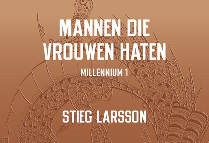 Mannen die vrouwen haten, Stieg Larsson - Paperback - 9789049807719