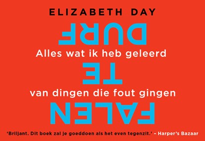 Durf te falen, Elizabeth Day - Paperback - 9789049807832