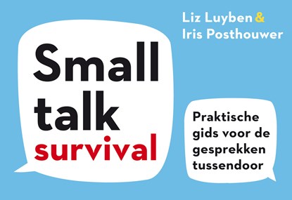 Smalltalk Survival, Iris Posthouwer ; Liz Luyben - Gebonden - 9789049808129