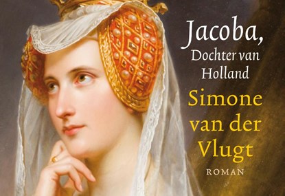 Jacoba, Dochter van Holland, Simone van der Vlugt - Paperback - 9789049808143