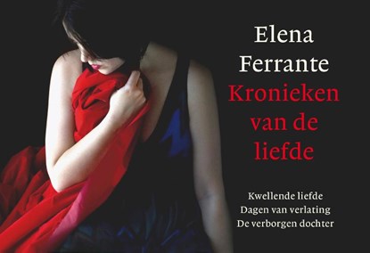 Kronieken van de liefde, Elena Ferrante - Paperback - 9789049808228