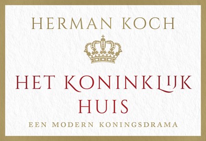 Het Koninklijk Huis, Herman Koch - Paperback - 9789049808730