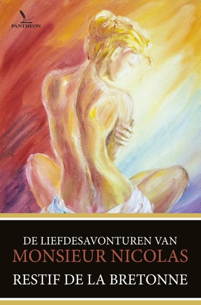 De liefdesavonturen van Monsieur Nicolas, Restif de la Bretonne - Paperback - 9789049901127