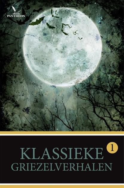 Klassieke griezelverhalen 1, Edgar Allan Poe ; Joseph Sheridan Lefanu ; G.R. Sims ; Foster Grant Allen ; Guy de Maupassant ; Robert-Louis Stevenson ; Richard Barr ; Dick Donovan ; Francis Marion Crawford - Paperback - 9789049901899